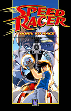 "Speed Racer:  Born to race"